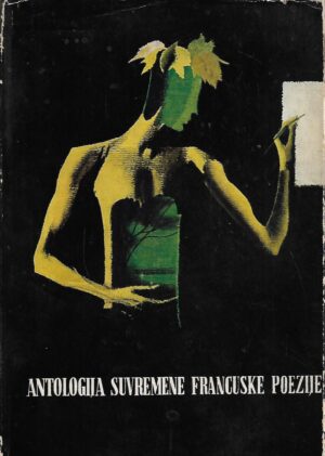 Božo Kukolja (ur.): Antologija suvremene francuske poezije