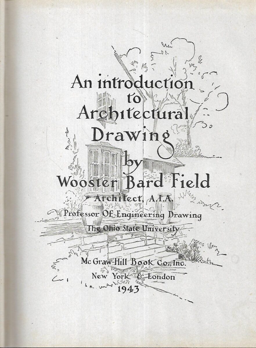 Wooster Bard Field: An Introduction to Architectural Drawing - Slika 2