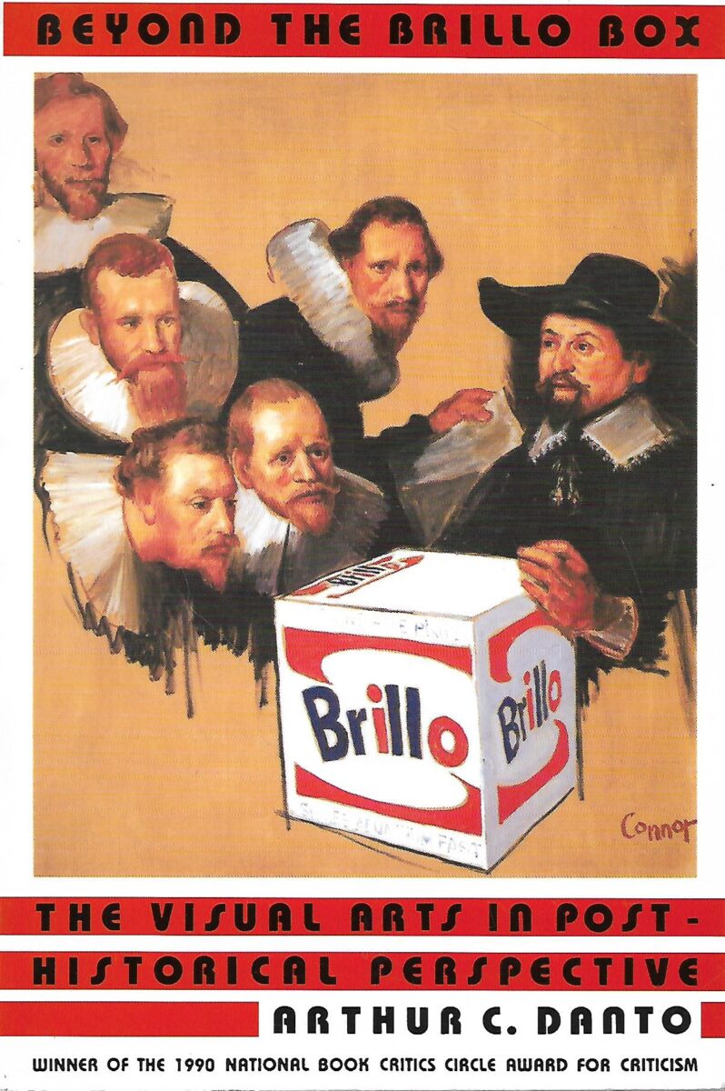 Arthur C. Danto: Beyond the Brillo Box