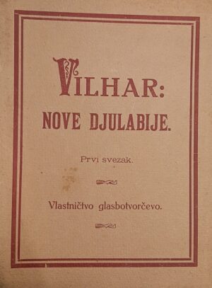 Vilhar: Nove djulabije - prvi svezak