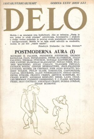 Delo: Postmoderna aura (1) -  Mesečni časopis / Knjiga 35 - Broj 1 - 3