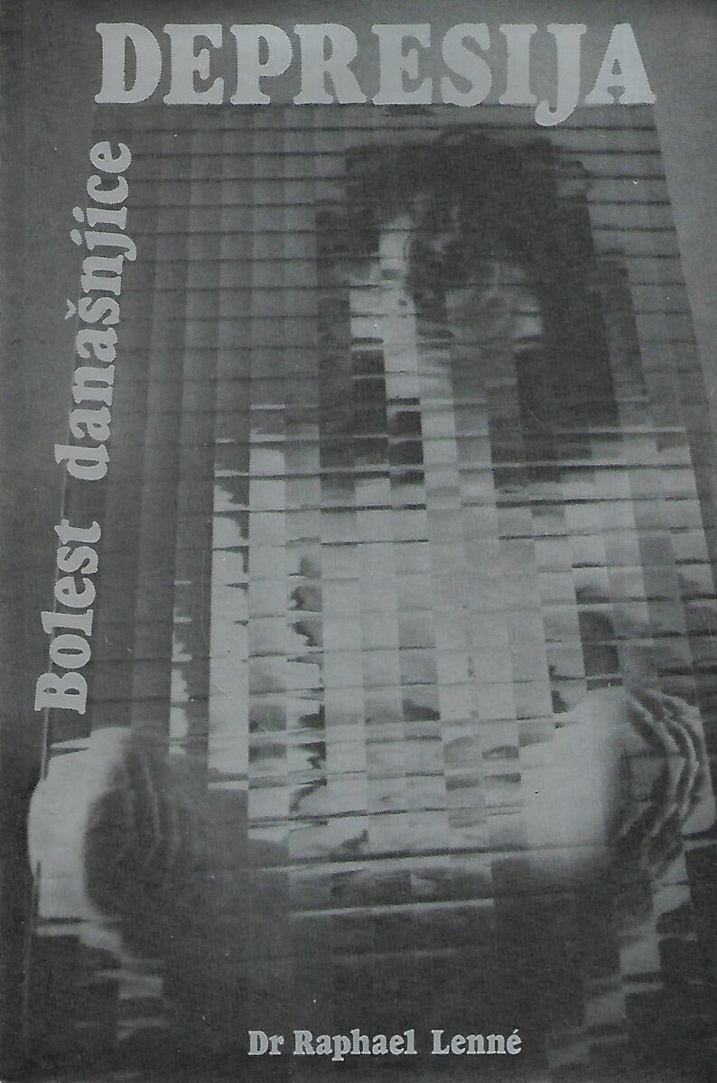 Dr. Raphael Lenne: Depresija - bolest današnjice
