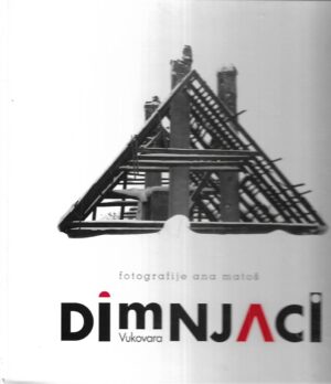 Ana Matoš: Dimnjaci Vukovara