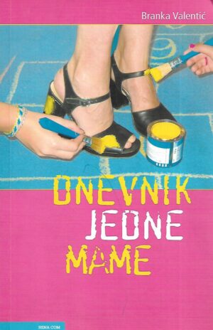 Branka Valentić: Dnevnik jedne mame (s potpisom autorice)