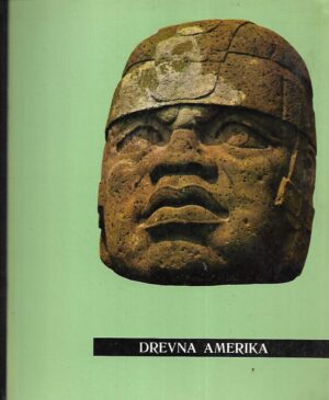 Ferdinand Anton: Drevna Amerika
