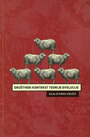 Kaja Ocvirek - Krušić: Društveni kontekst teorije evolucije