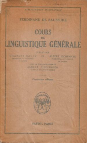 Ferdinand De Saussure: Cours de Linguistique Generale