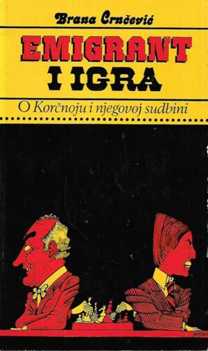 Brana Crnčević: Emigrant i igra