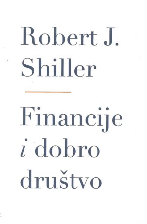 Robert J.Schiller: Financije i dobro društvo