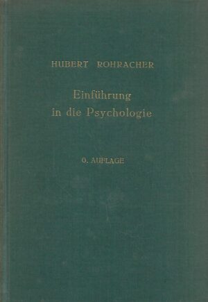 Hubert Rohracher:  Einfuhrung in die Psychologie
