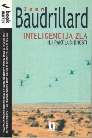 Jean Baudrillard: Inteligencija zla ili pakt lucidnosti