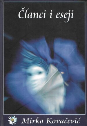 Mirko Kovačević: Članci i eseji