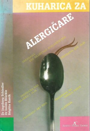 Ingeborg Schindler, Isolde Brackle i Brigitte Karch: Kuharica za alergičare