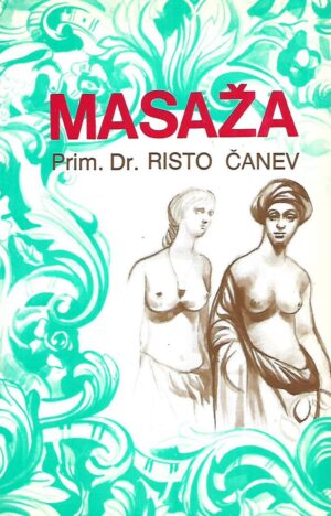 Prim. Dr. Risto Čanev: Masaža