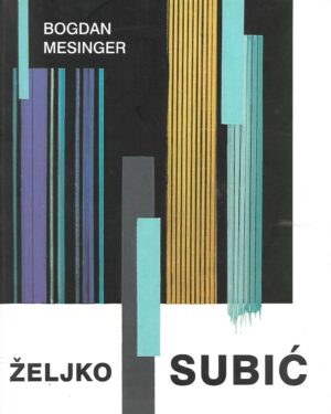Bogdan Mesinger: Željko Subić