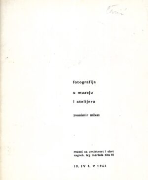 Zvonimir Mikas: Fotografija u muzeju i atelijeru - katalog