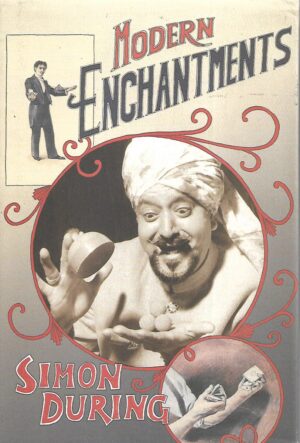 Simon During: Modern Enchantments