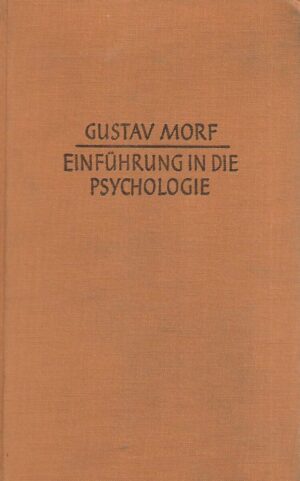Gustav Morf: Einfuhrung in die Psychologie