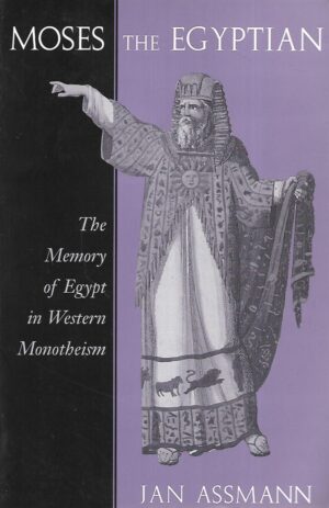 Jan Assmann: Moses the Egyptian