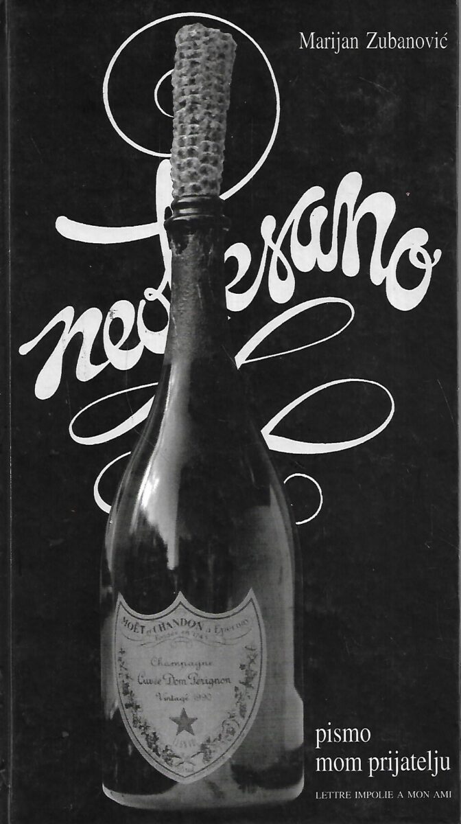 Marijan Zubanović: Neotesano pismo mom prijatelju