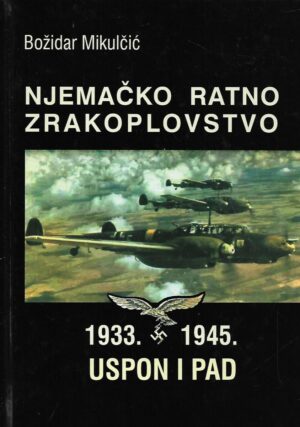 Božidar Mikulčić: Njemačko ratno zrakoplovstvo