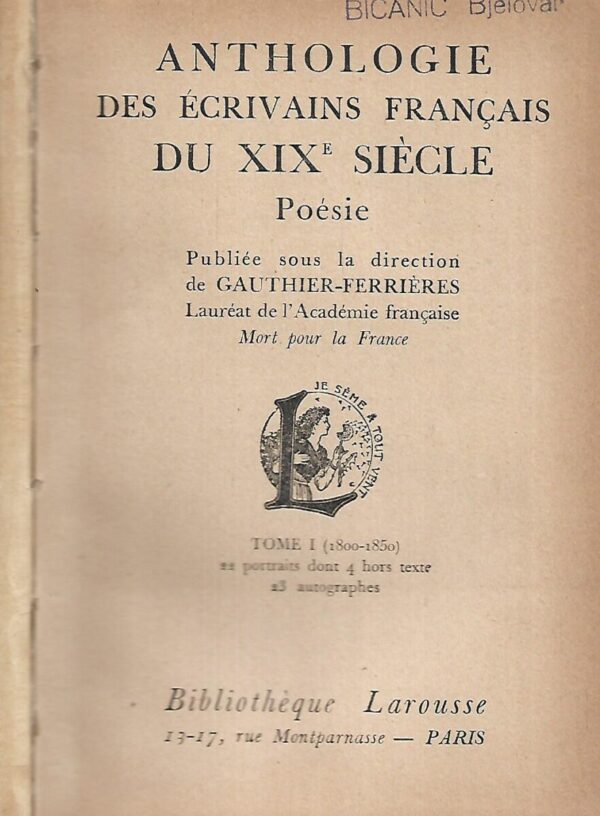 anthologie des ecrivains francais du xixe siecle - poesie - tome 1 (1800-1850)