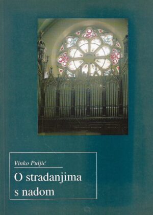 Vinko Puljić: O stradanjima s nadom - s potpisom