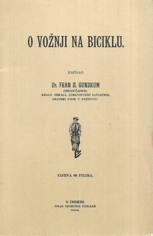 Fran Srećko Gundrum Oriovčanin: O vožnji na biciklu