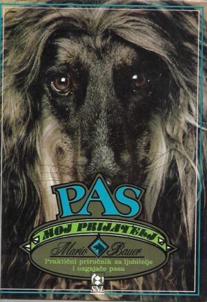 Mario Bauer: Pas - moj prijatelj