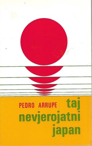 Pedro Arrupe: Taj nevjerovatni Japan