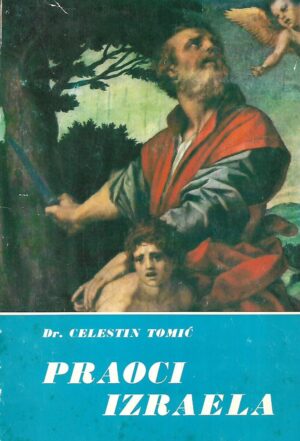 dr. Celestin Tomić: Praoci Izraela