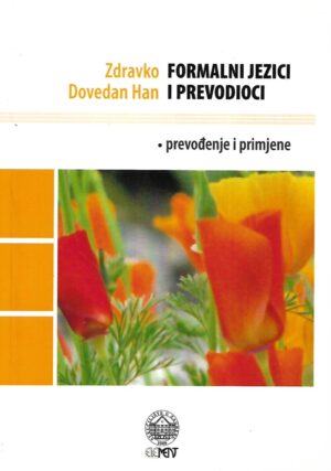 Zdravko Dovedan Han: Formalni jezici i prevodioci - prevođenje i primjene