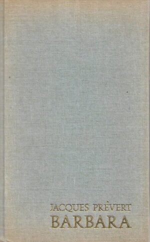 Jacques Prevert: Barbara