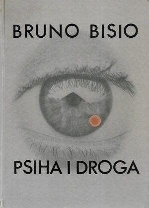 Bruno Bisio: Psiha i droga