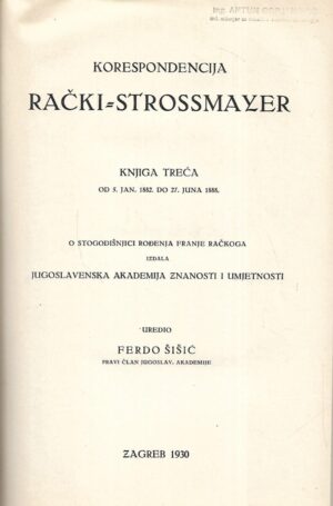 Ferdo Šišić (ur.): Korespondencija Rački = Strossmayer III.dio