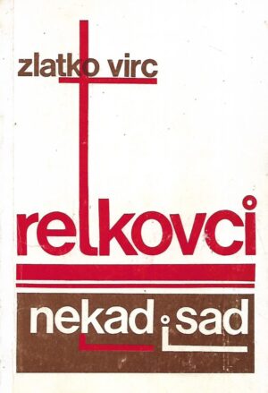 Zlatko Virc: Retkovci - Nekad i sad