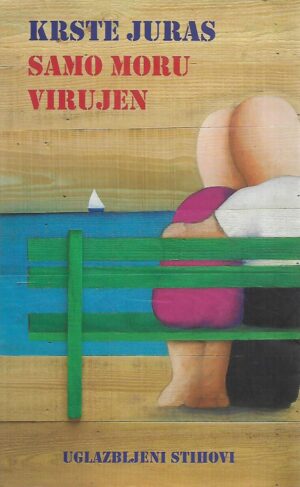 Krste Juras: Samo moru virujen