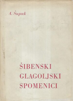 Ante Šupuk: Šibenski glagoljski spomenici