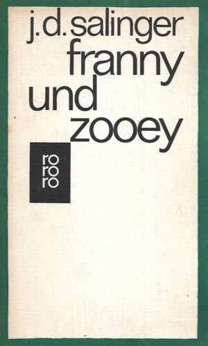 J.D.Salinger: Franny  und Zooey