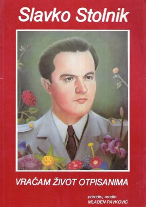 Slavko Stolnik: Vraćam život otpisanima - s potpisom