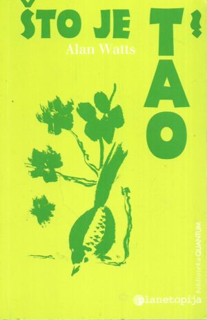 Alan Watts: Što je tao? Što je zen?