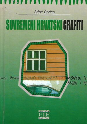 Stipe Botica: Suvremeni hrvatski grafiti