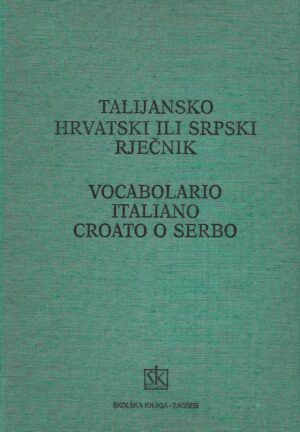M.Deanović i J.Jernej: Talijansko - hrvatski ili srpski rječnik - Vocabolario italiano croato o serbo