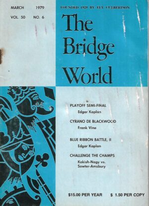 The Bridge World - March / 1979.  Vol.50 - No.6