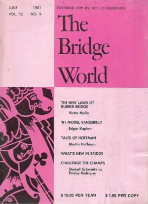 The Bridge World - June / 1981.  Vol.52 - No.9