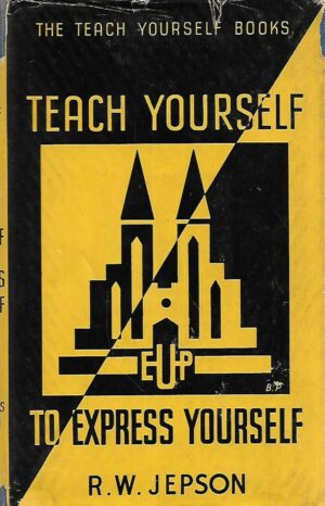 R.W. Jepson: Teach Yourself to Express Yourself