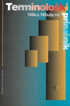 Milica Mihaljević: Terminološki priručnik