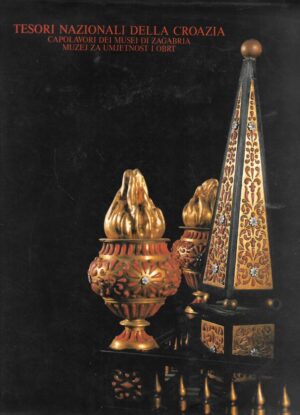 Tesori Nazionali della Croazia, Capolavori dei musei di Zagabria, Muzej za umjetnost i obrt