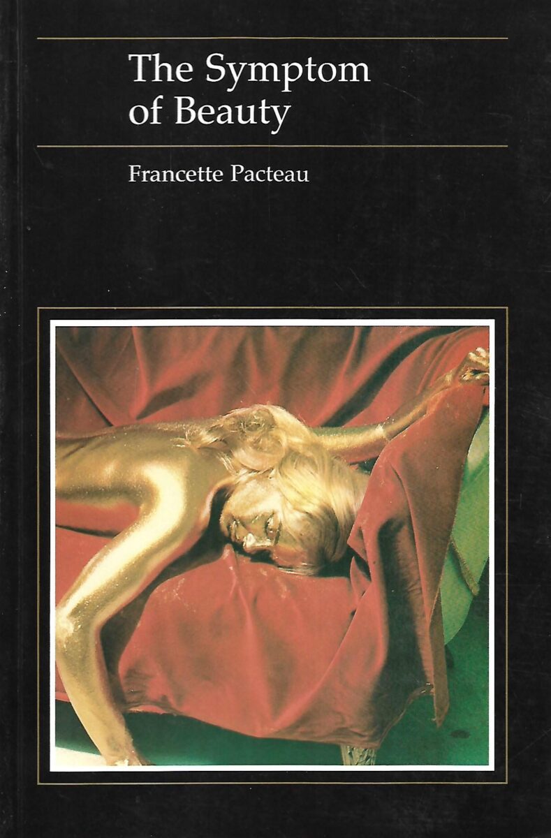 Francette Pacteau: The Symptom of Beauty