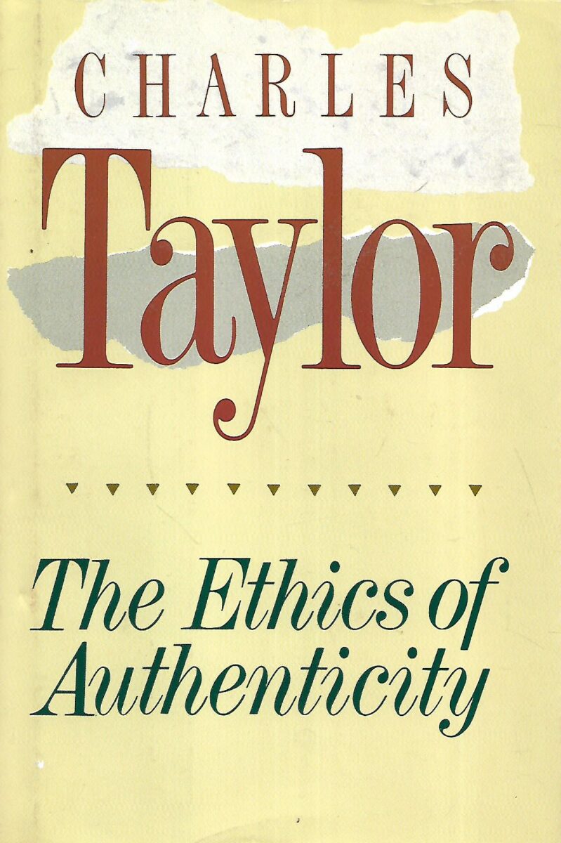 Charles Taylor: The Ethics of Authenticity